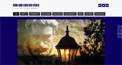 Desktop Screenshot of nowandforevervideo.com